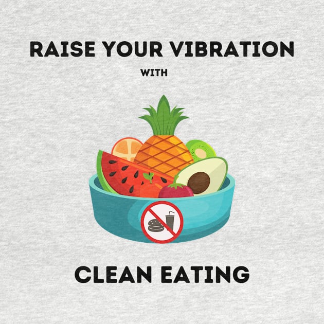 Raise your vibration with clean eating by Youniverse in Resonance